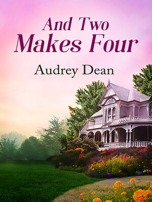 cover image of And Two Makes Four